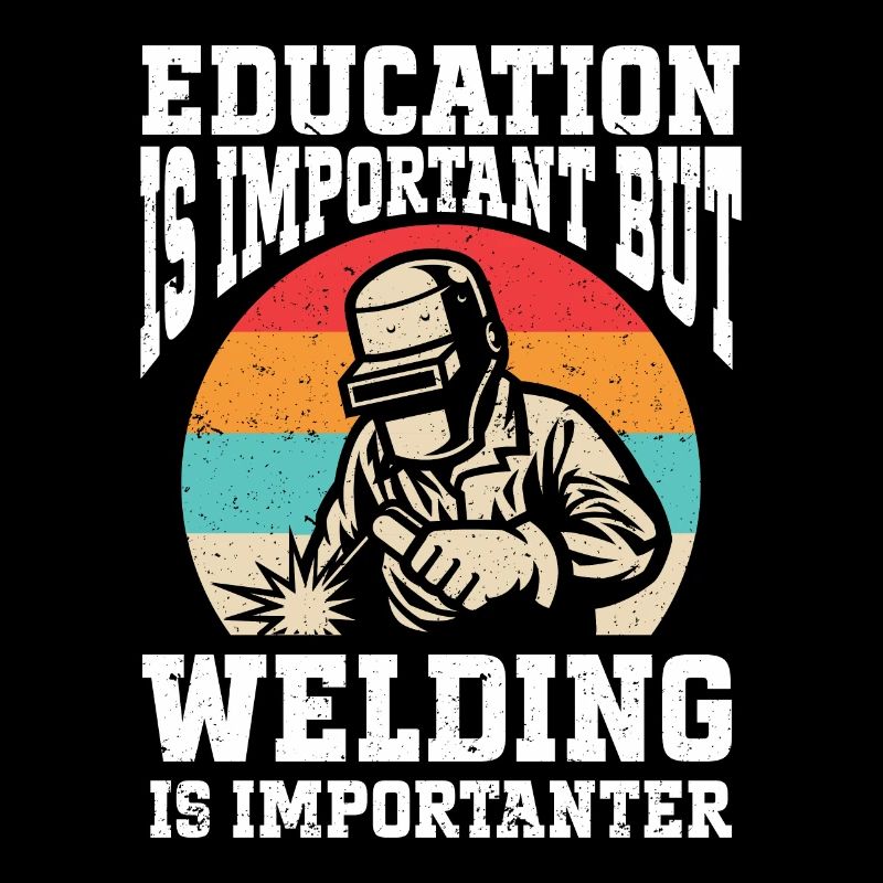 Welding Saying Metalworker Welder Dad