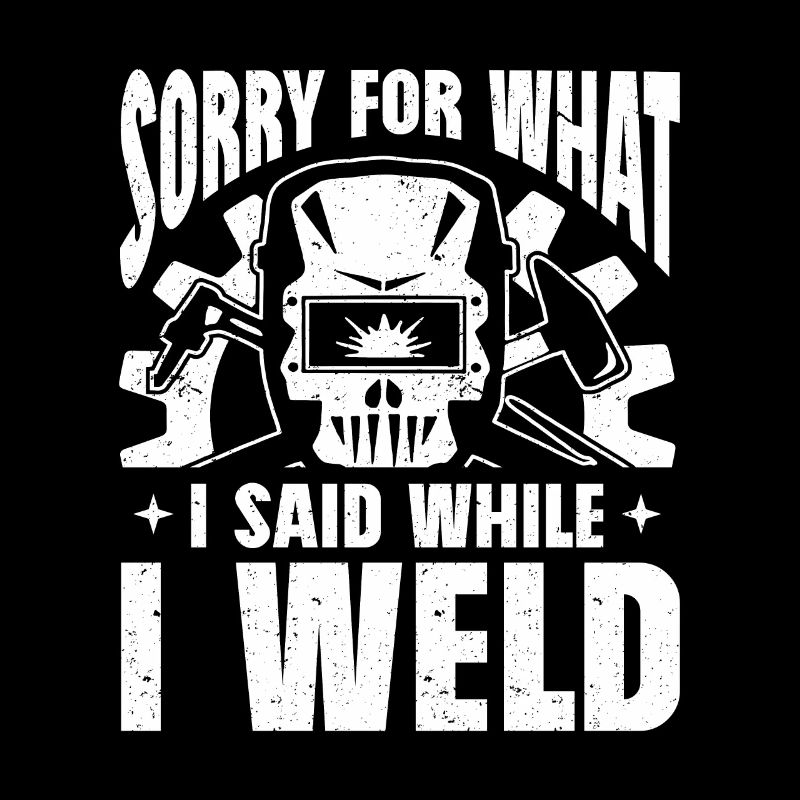 Welding Saying Metalworker Welder Dad