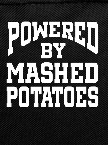 Powered By Mashed Potatoes