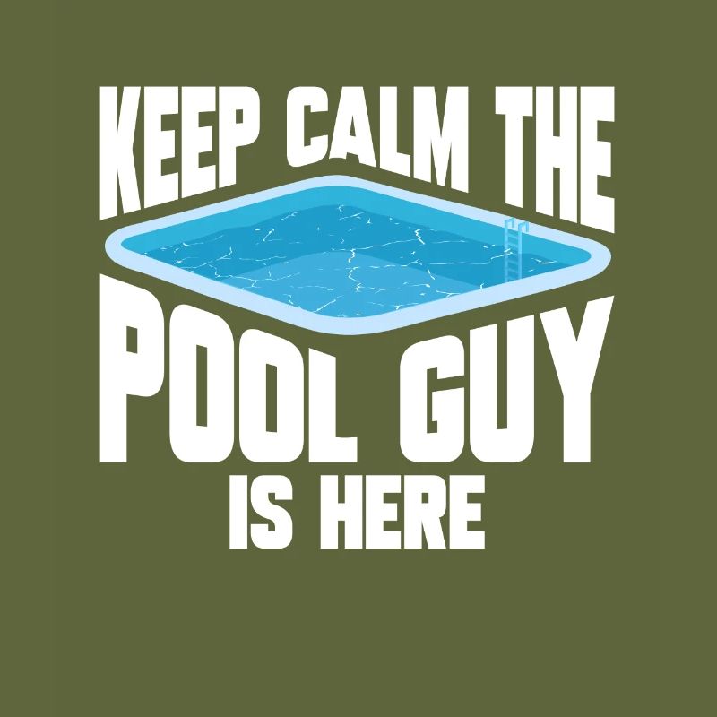 Pool Cleaner Keep Calm The Pool Guy Is Here