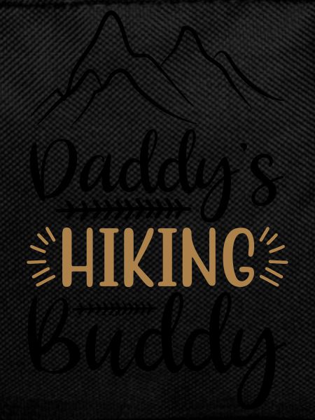 DADDY'S HIKING BUDDY