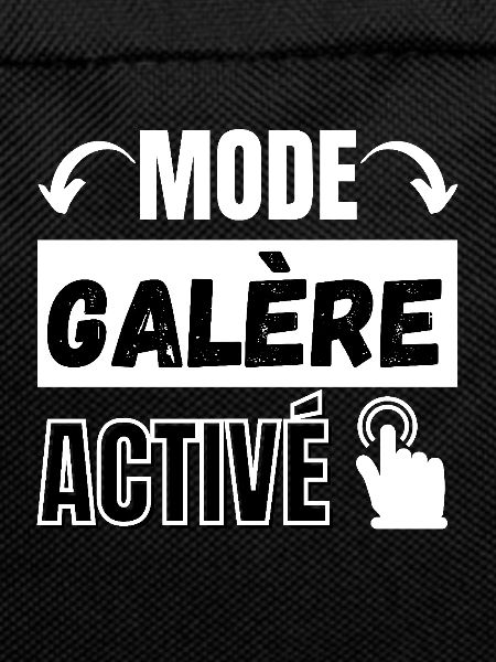 mode galère activé