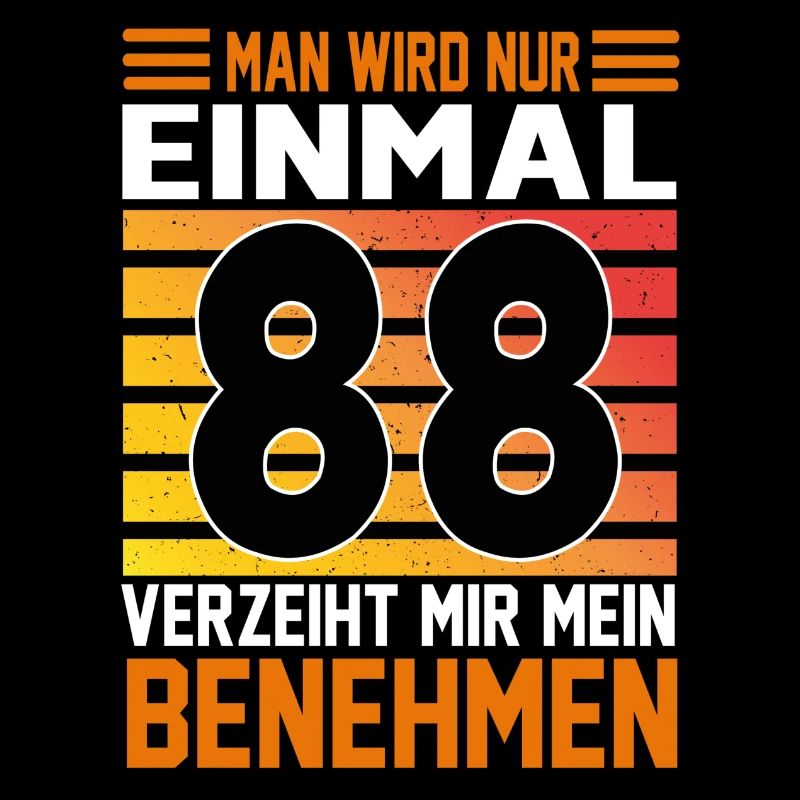 Geburtstag Man wird nur einmal Alter Jahre 88