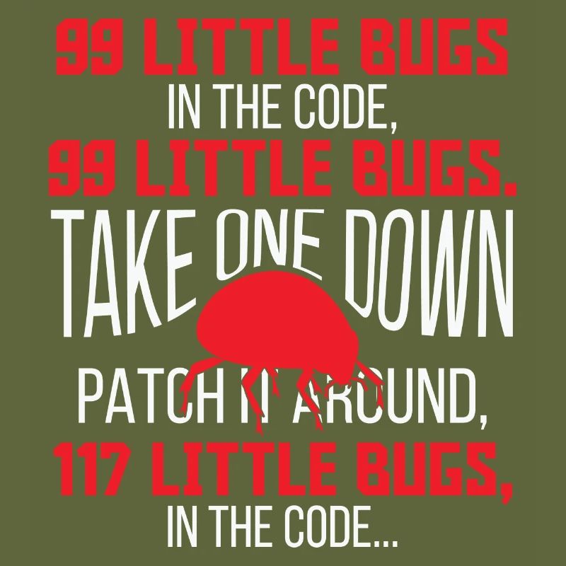 99 Little Bugs in the Code Funny Programmer
