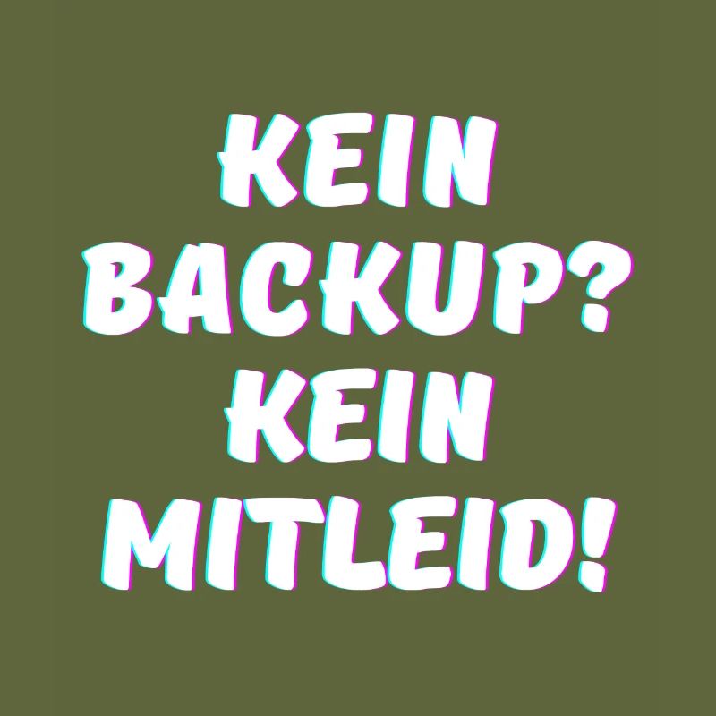 Kein Backup, kein Mitleid - IT Funny Programmierer