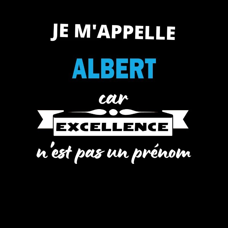 Je m'appelle excellence Albert