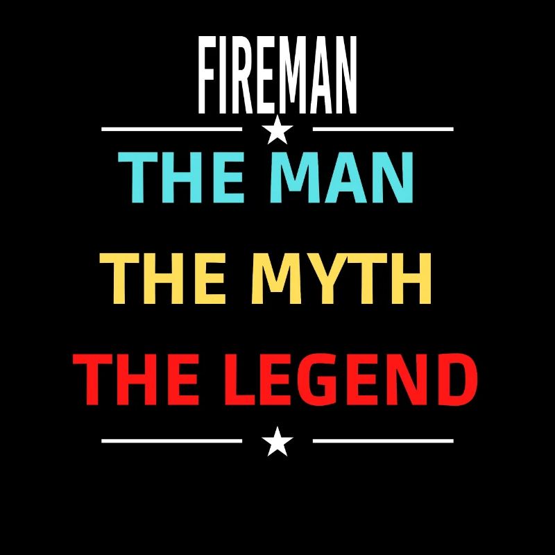 Der Mann Der Mythos Die Legende FEUERWEHRMANN