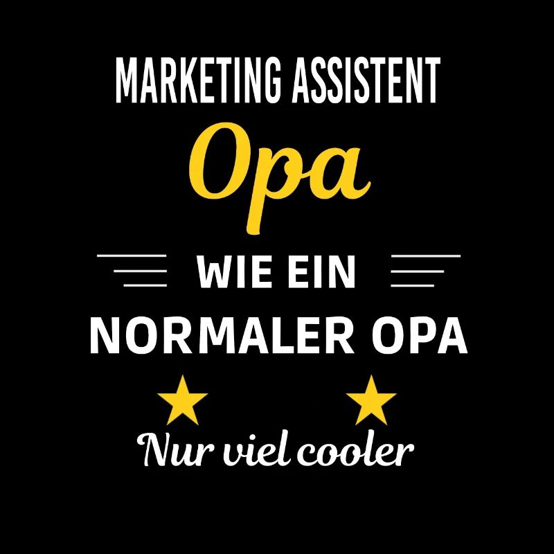 Opa normaler nur viel cooler Marketing Assistent