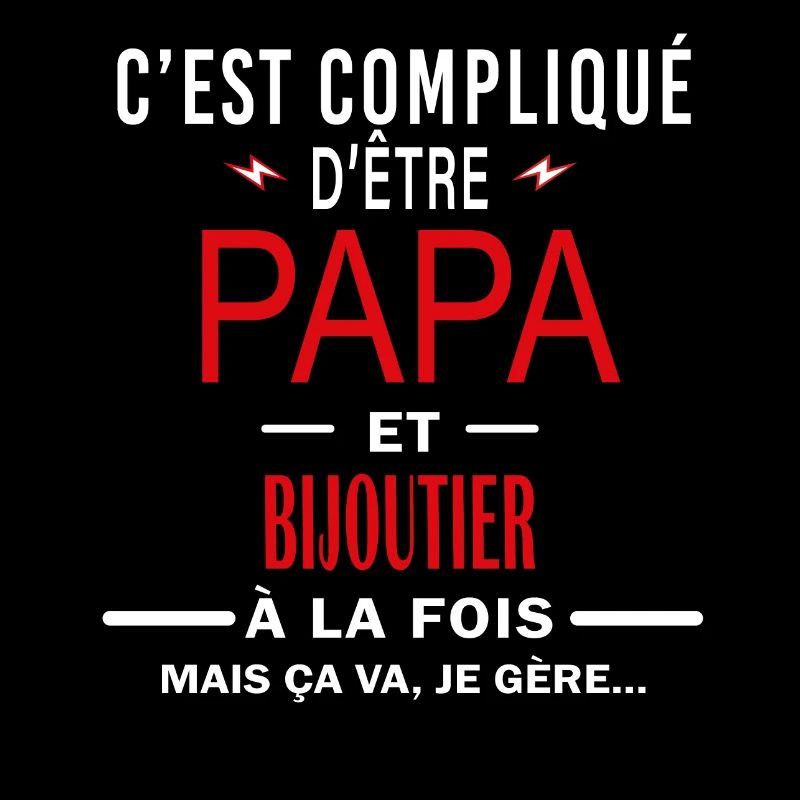papa Et BIJOUTIER cadeau citation