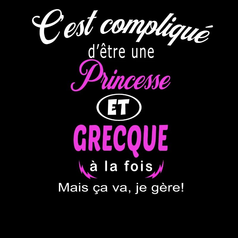 c'est compliqué princesse et Grecque