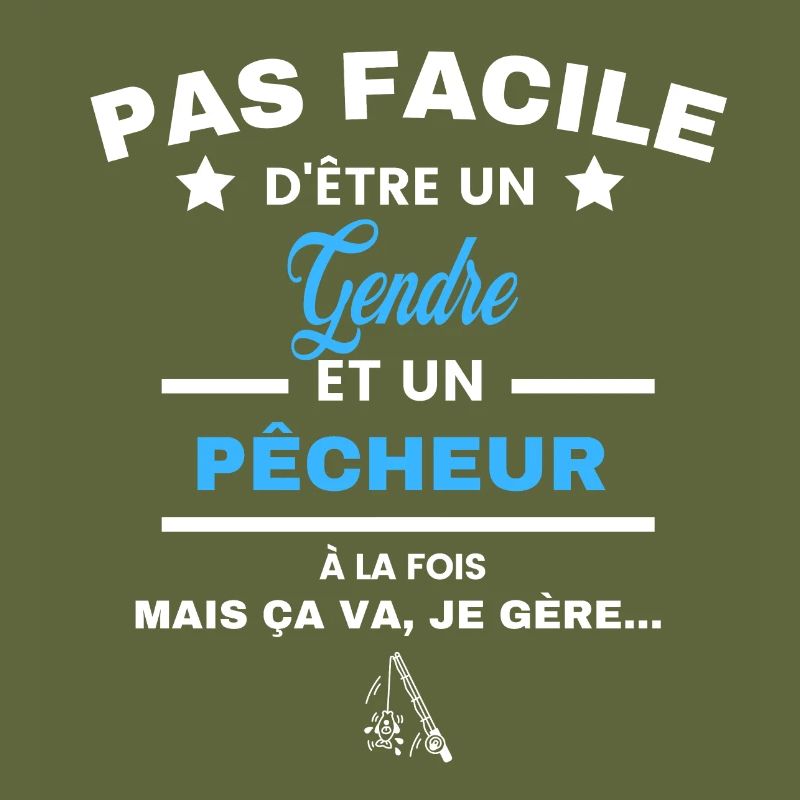 pas facile d'être pêcheur et Gendre