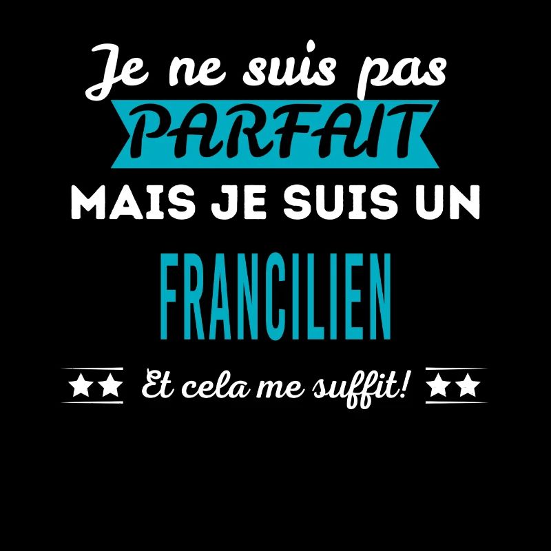 Je ne suis pas parfait FRANCILIEN