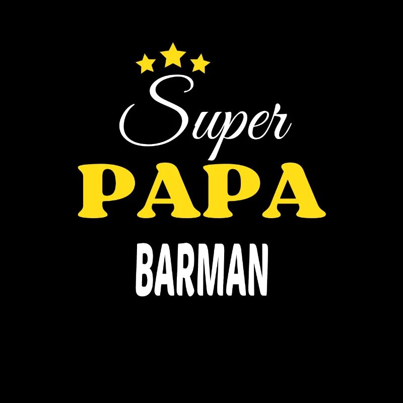 Super Papa BARMAN ANNIVERSAIRE