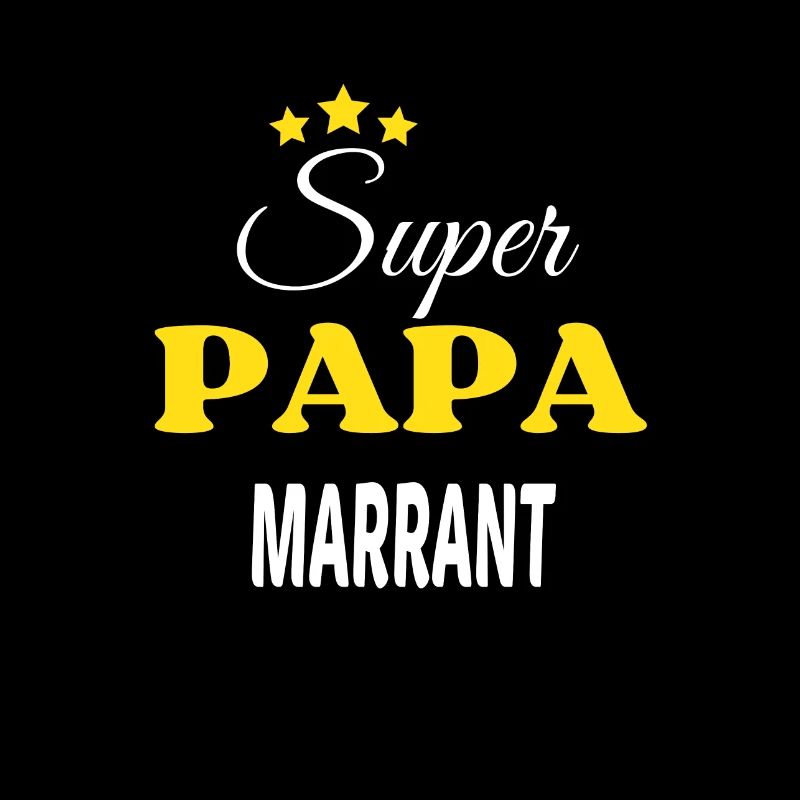 Super Papa MARRANT ANNIVERSAIRE