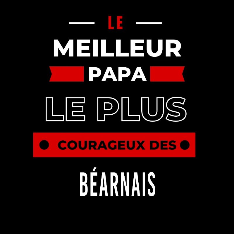 Le meilleur papa, le plus courageux des Béarnais