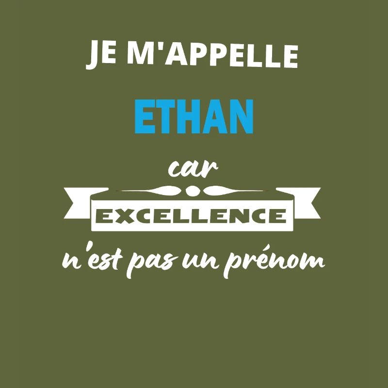 Je m'appelle excellence Ethan