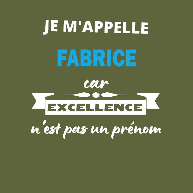 Je m'appelle excellence Fabrice
