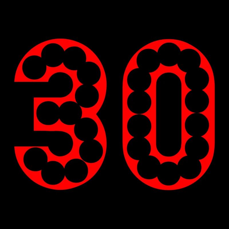 30. 30 ANS. 30e ANNIVERSAIRE. ANNIVERSAIRE 30 ANS.