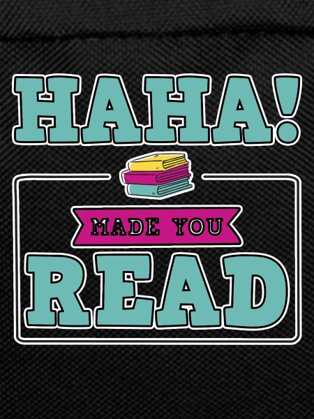 Haha Made You Read