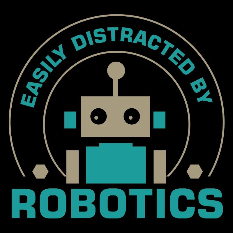 Abgelenkt von Robotern Ironic Robotics Engineer