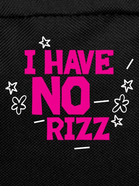 I Have No Rizz