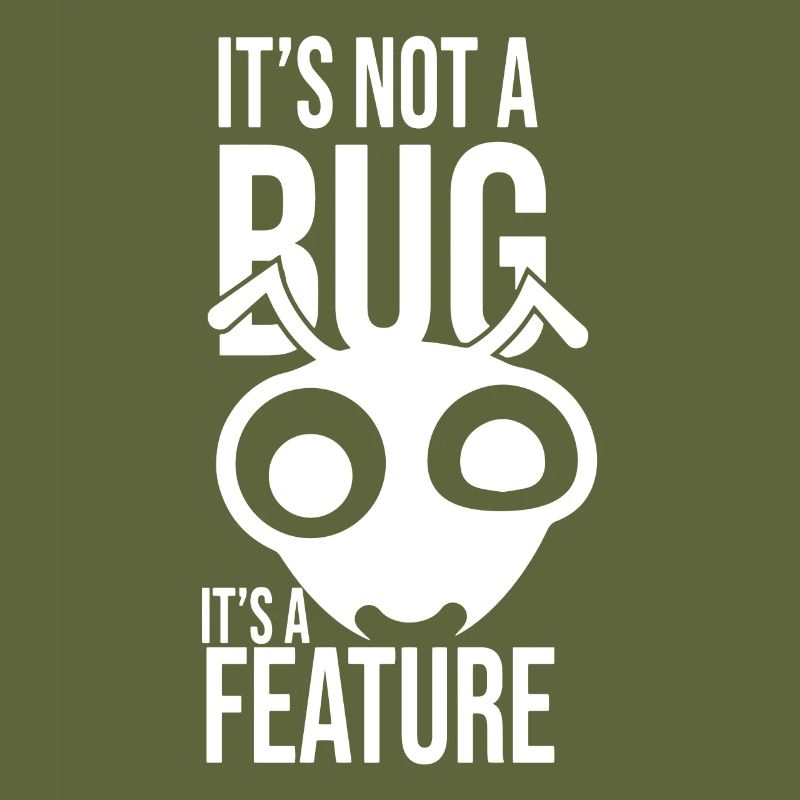 Its Not A Bug Its A Feature Coder Coding Geschenk