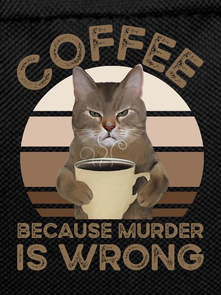 Coffee Because Murder Is Wrong