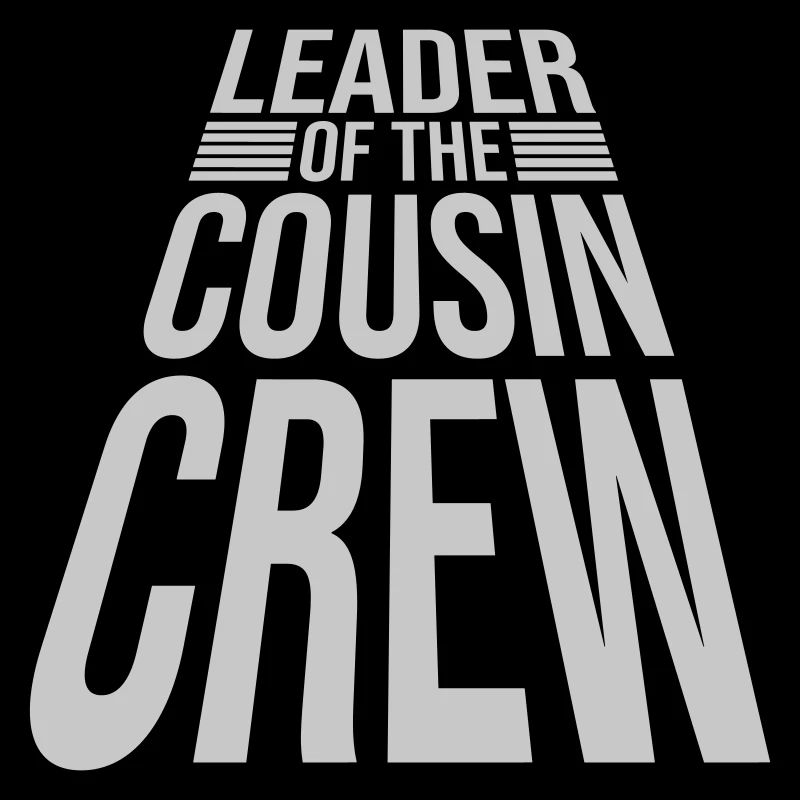 Leader Cousin Crew Team