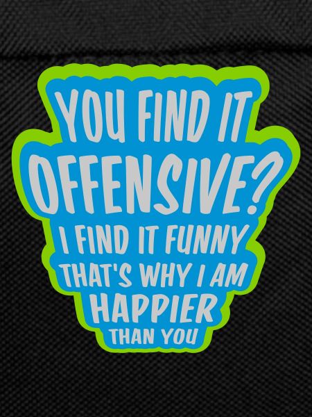 You find it offensive