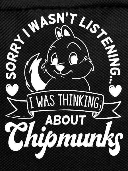 Chipmunks Funny Saying Squirrel Nature