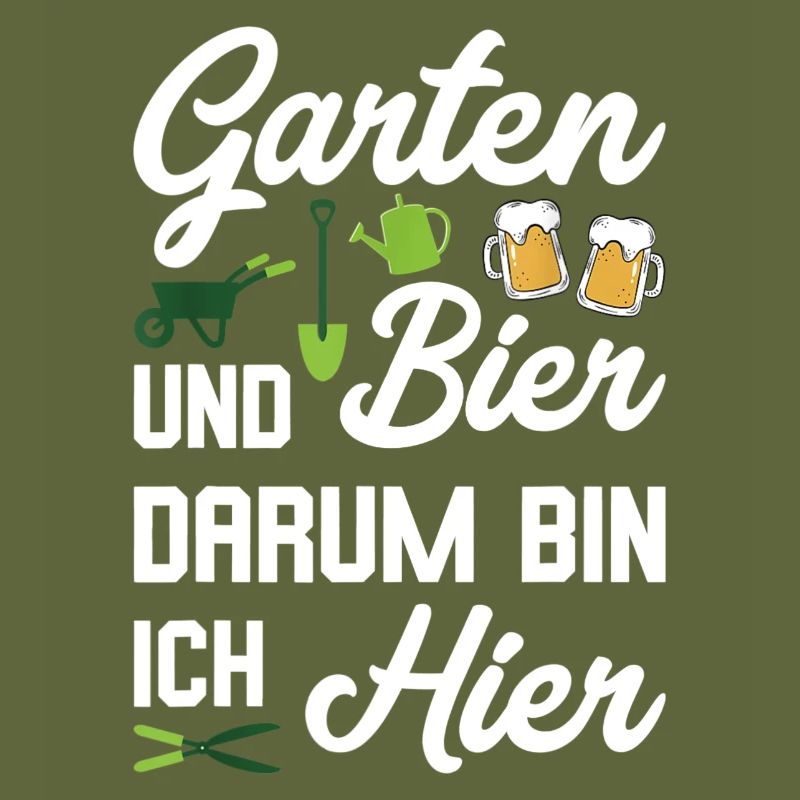 Garten und Bier Darum Bin Ich Hier Geschenk