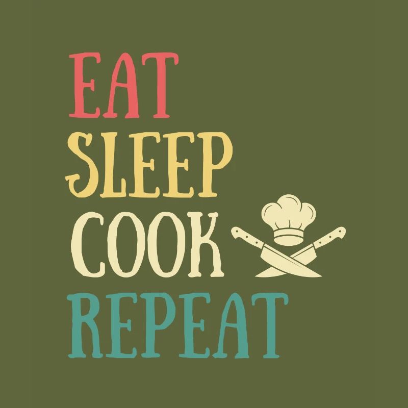 eat sleep kitchen man humor chef chef