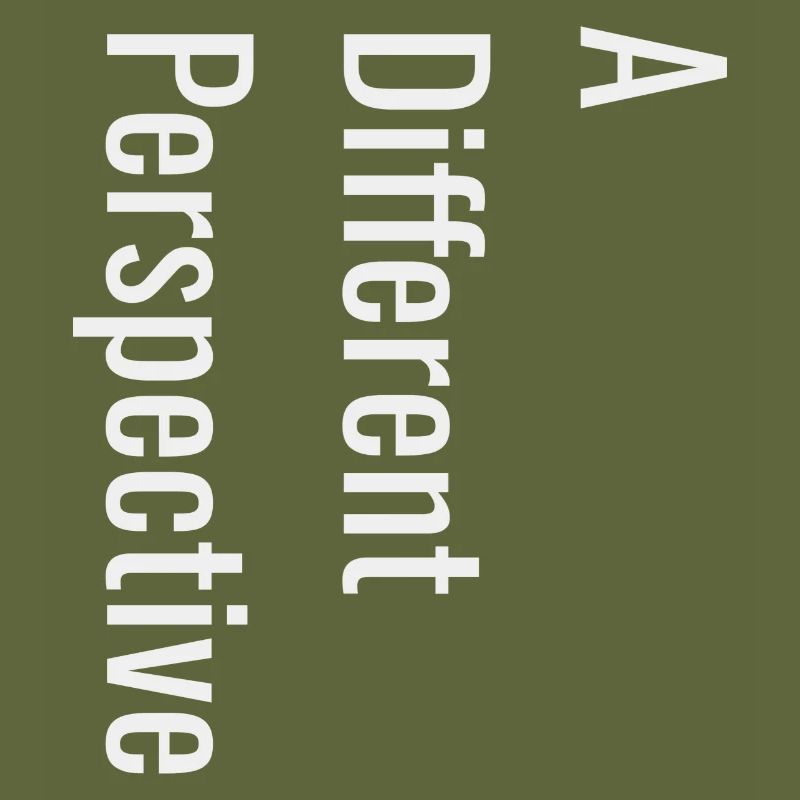 A Different Perspective