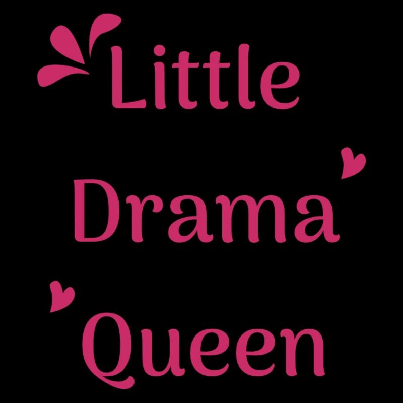 Little Drama Queen