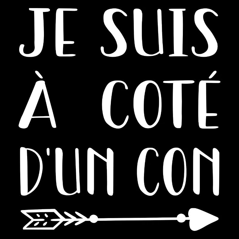 Je suis à côté d'un con