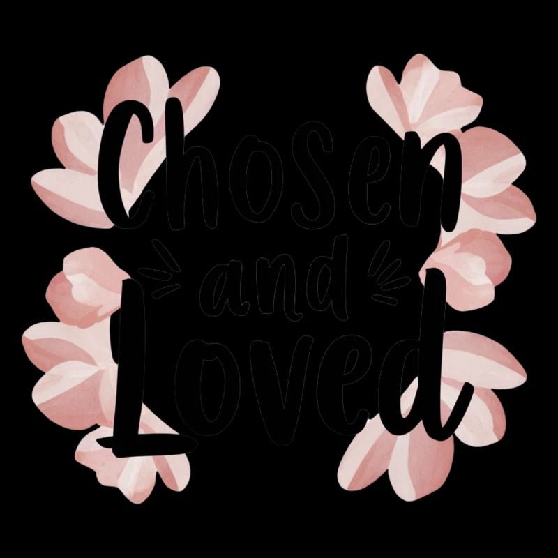 chosen and loved