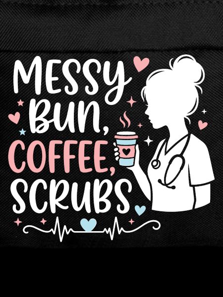 Messy Bun Coffee Scrubs Nurse