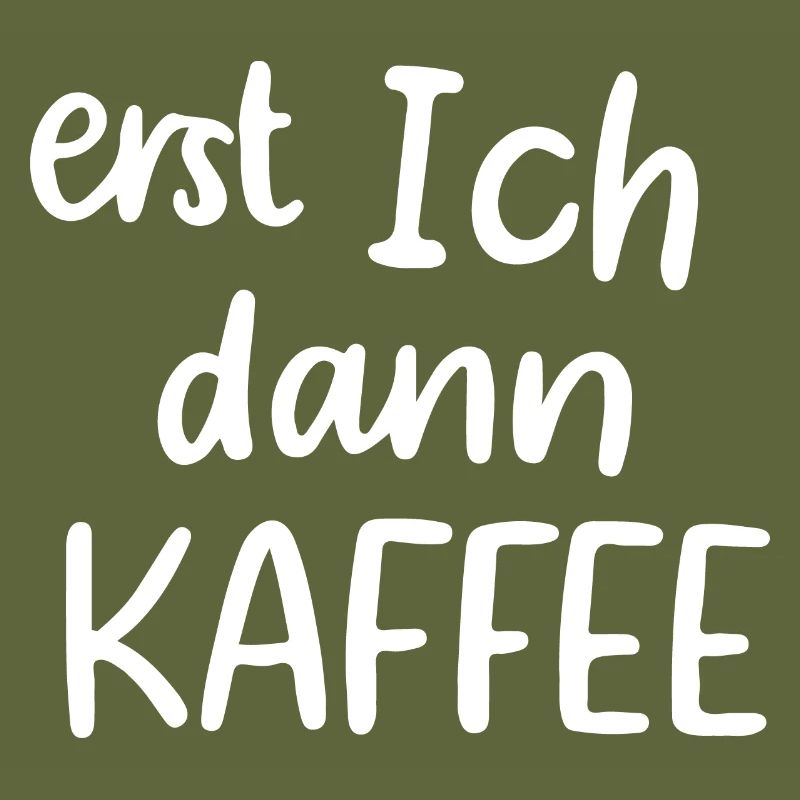 Erst ich dann Kaffee