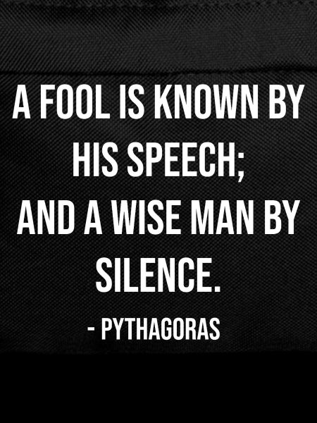 Silent Wisdom Quote by Pythagoras