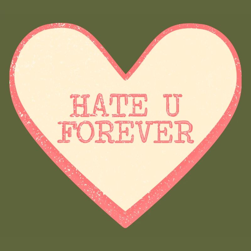 Hate U Forever Funny Saying Sugar Heart