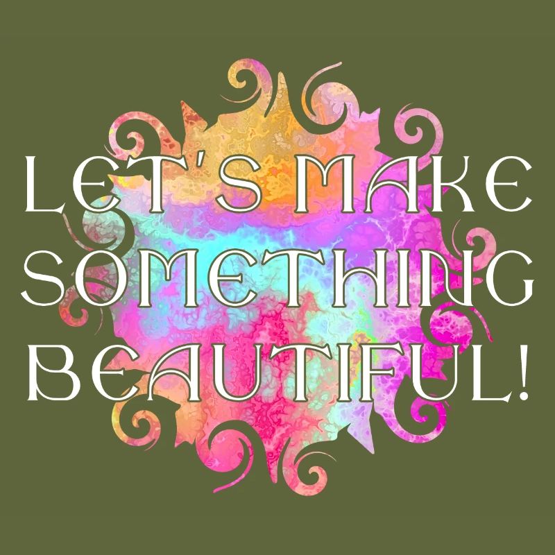 Message - Lets make somthing beautiful 2