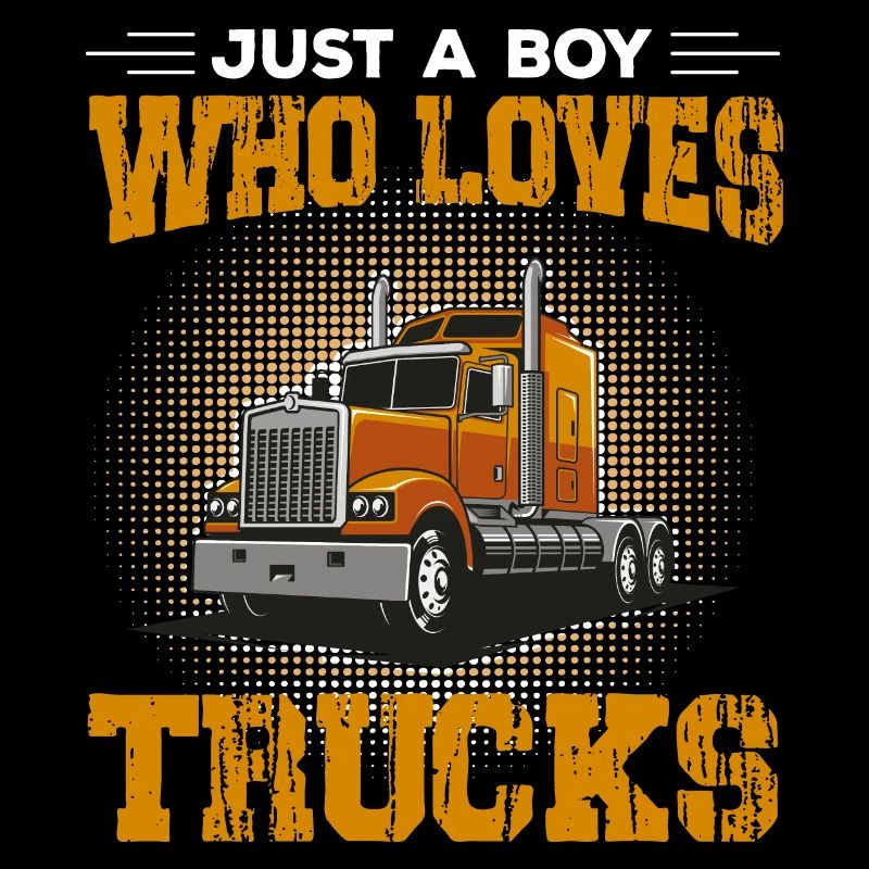 Just A Boy Who Loves Trucks