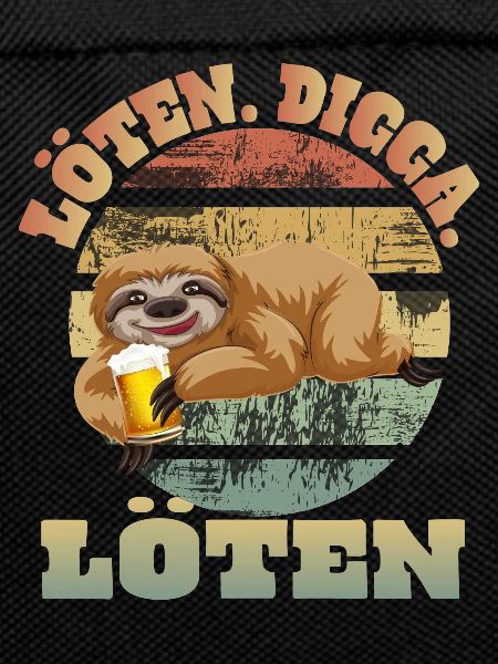 Löten Digga Faultier Trinkspruch