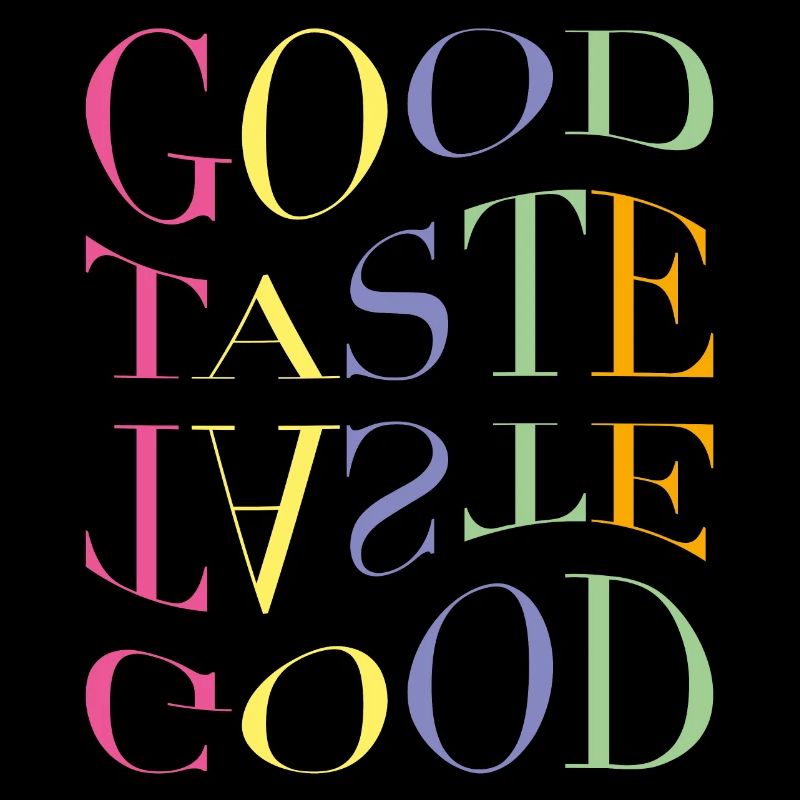 It's a Good Taste