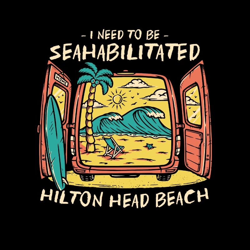 I Need To Be Seahabilitated Hilton Head Beach