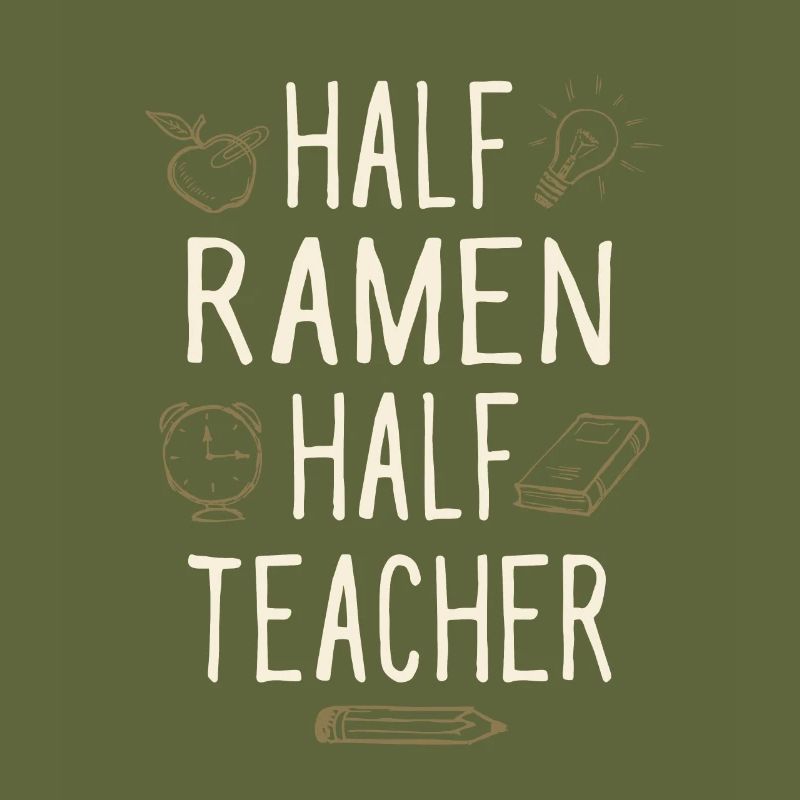 Half Ramen Half Teacher Funny Professor Humor