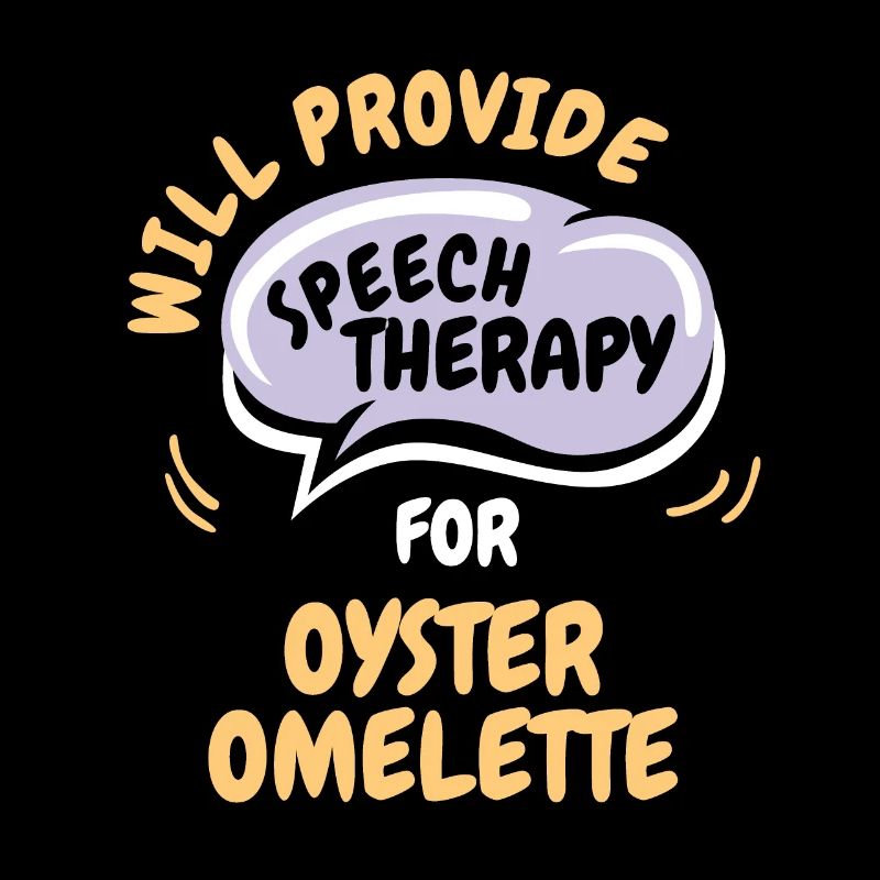 Provide Speech Therapy for Oyster Omelette Funny
