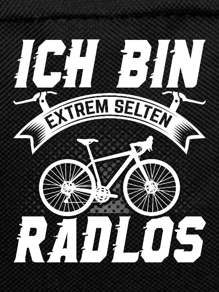 Ich bin selten Radlos