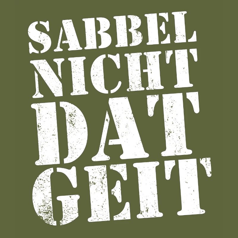 Sabbel nicht - dat geit