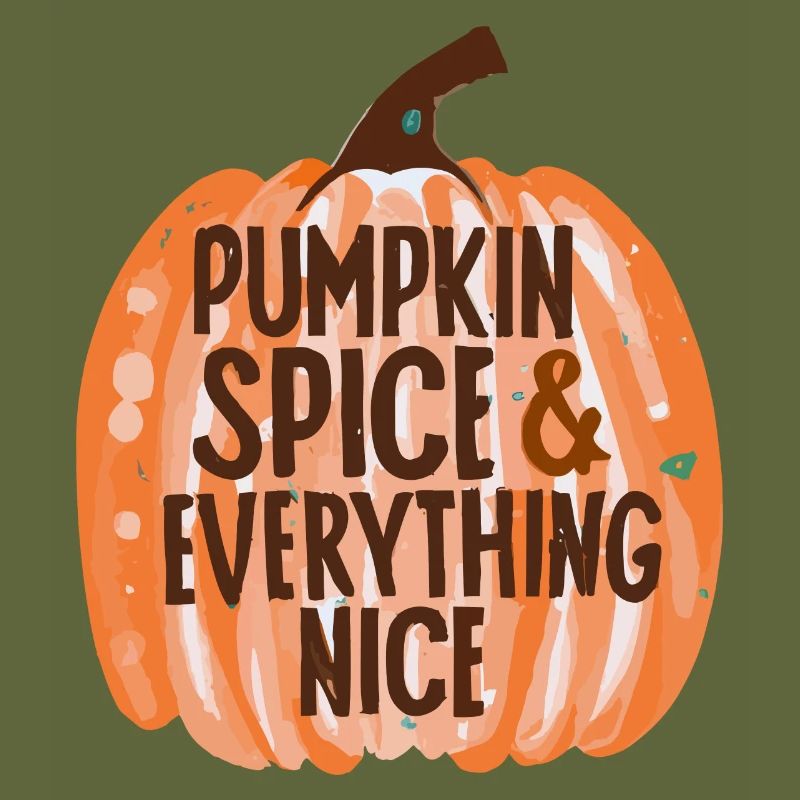 Pumpkin Spice & Everything Nice